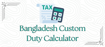 Screenshot of Bangladesh Customs Duty Calculator